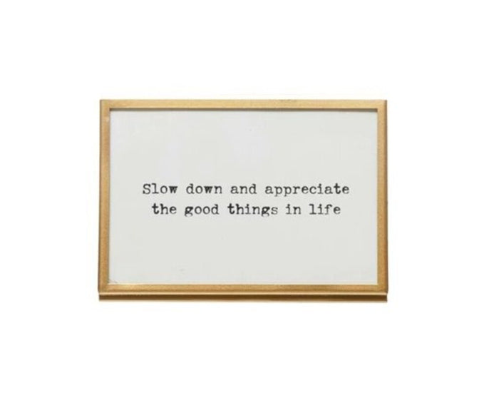 "Slow Down" Frame with Easel, 4 x 6